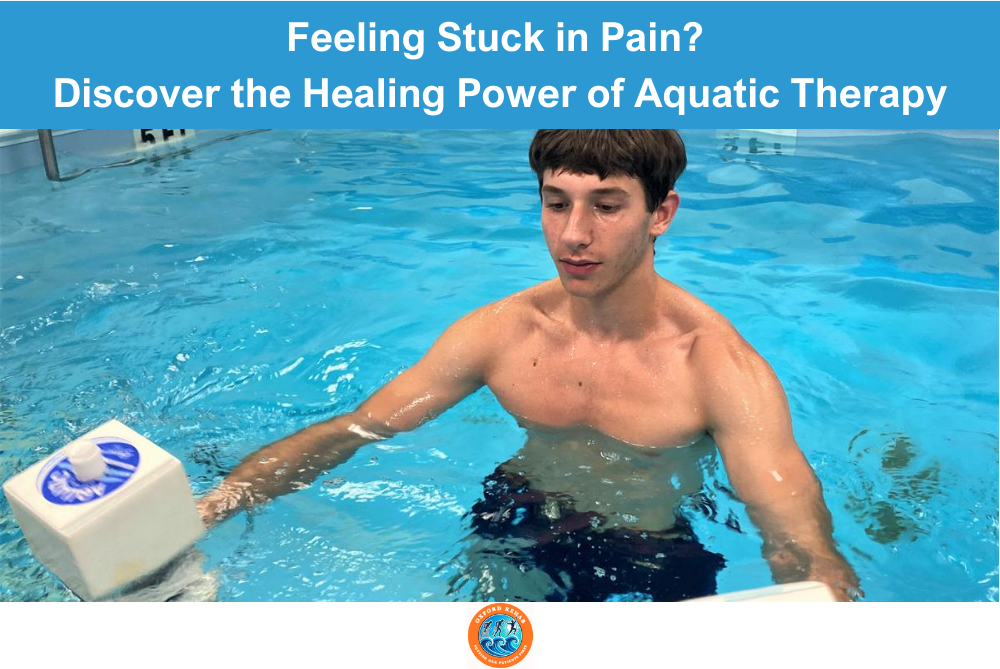 Feeling Stuck in Pain Discover the Healing Power of Aquatic Therapy